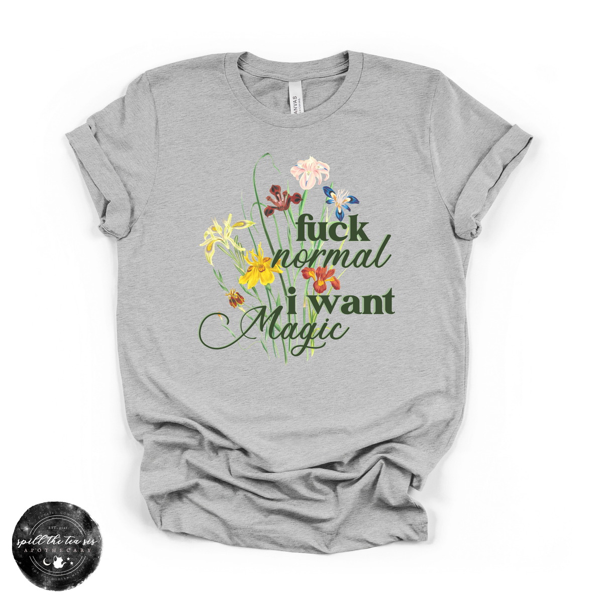 F*ck Normal I Want Magic Tee | Witchy Statement Graphic T-Shirt