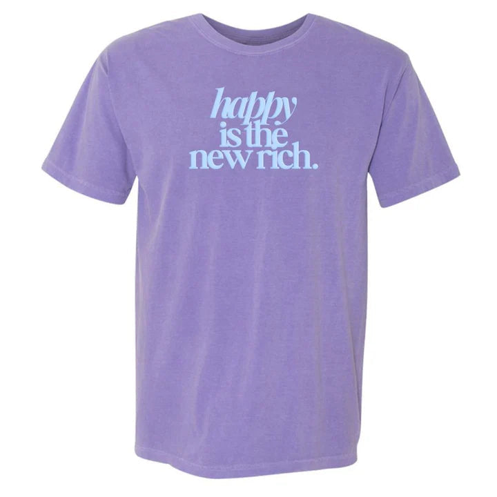 ✨Happy Is The New Rich' T-Shirt