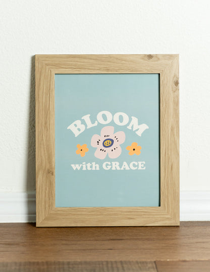 Elevated Faith Bloom With Grace Print