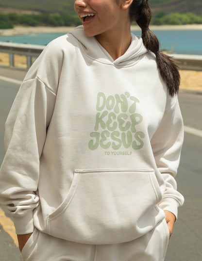 Elevated Faith Don't Keep Jesus to Yourself Unisex Hoodie