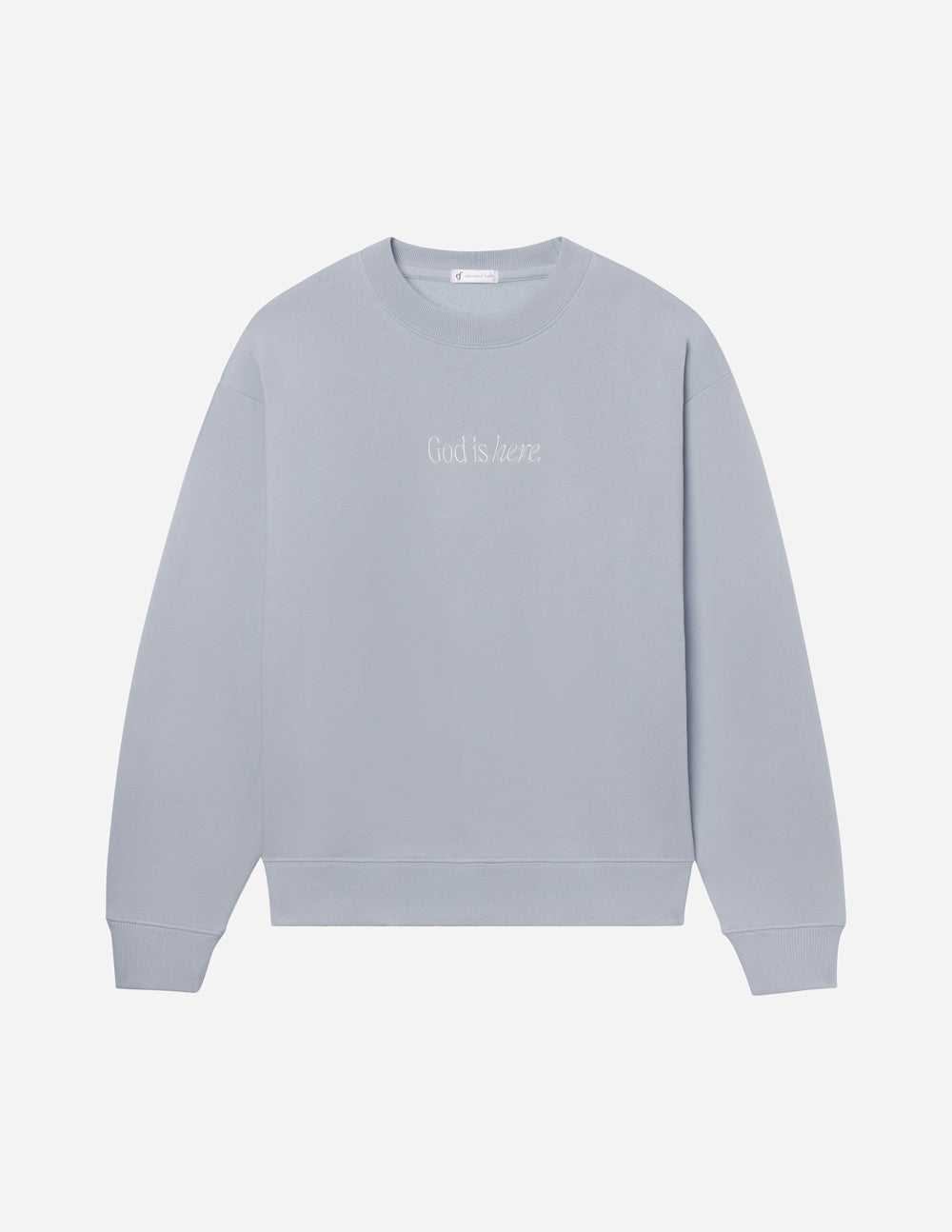 Elevated Faith God Is Here Unisex Crewneck