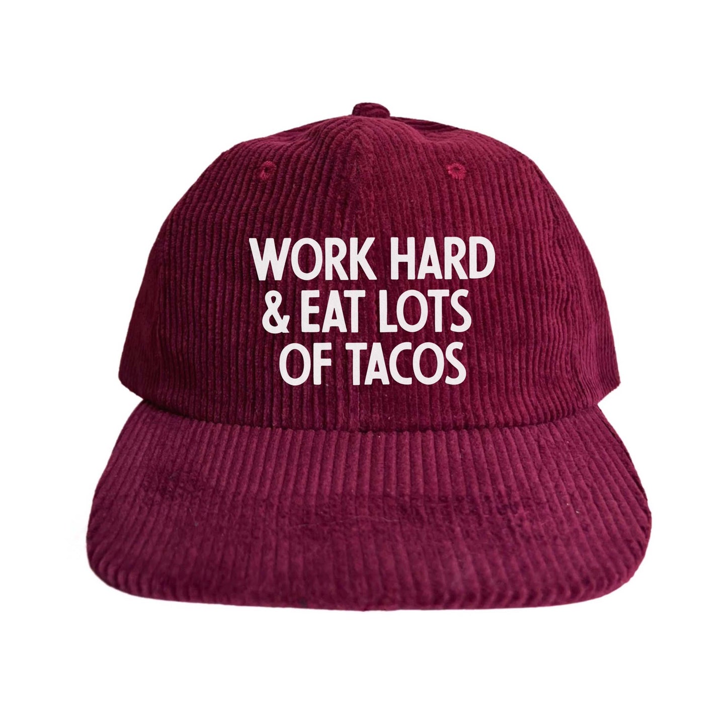 Frankie Jean Work Hard & Eat Lots Of Tacos Corduroy Cap
