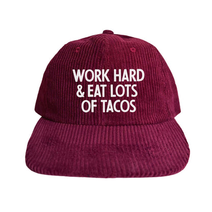 Frankie Jean Work Hard & Eat Lots Of Tacos Corduroy Cap