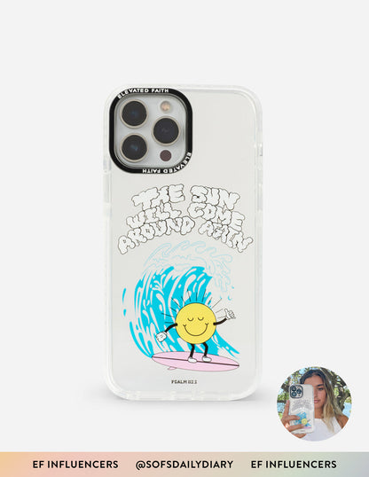 Elevated Faith The Sun Will Come Around Again x Sofia Conte Phone Case