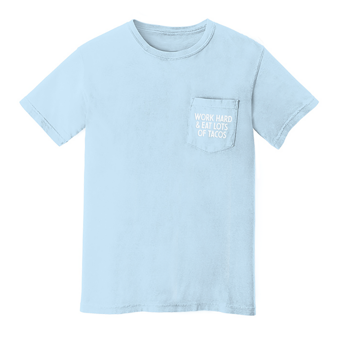 Frankie Jean Work Hard & Eat Lots of Tacos Pocket Tee