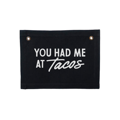Frankie Jean You Had Me At Tacos Small Canvas Flag