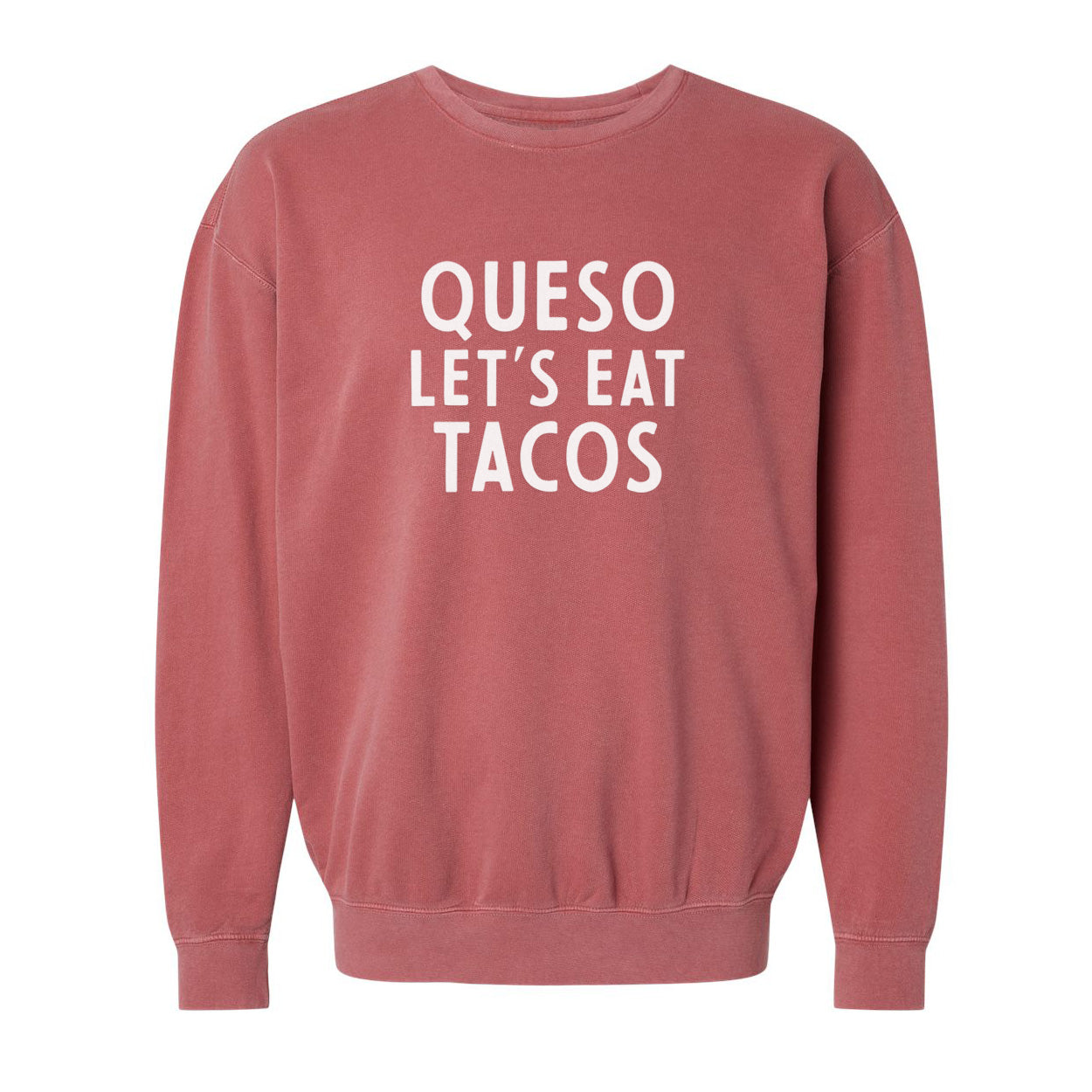 Frankie Jean Queso Let's Eat Tacos Washed Sweatshirt