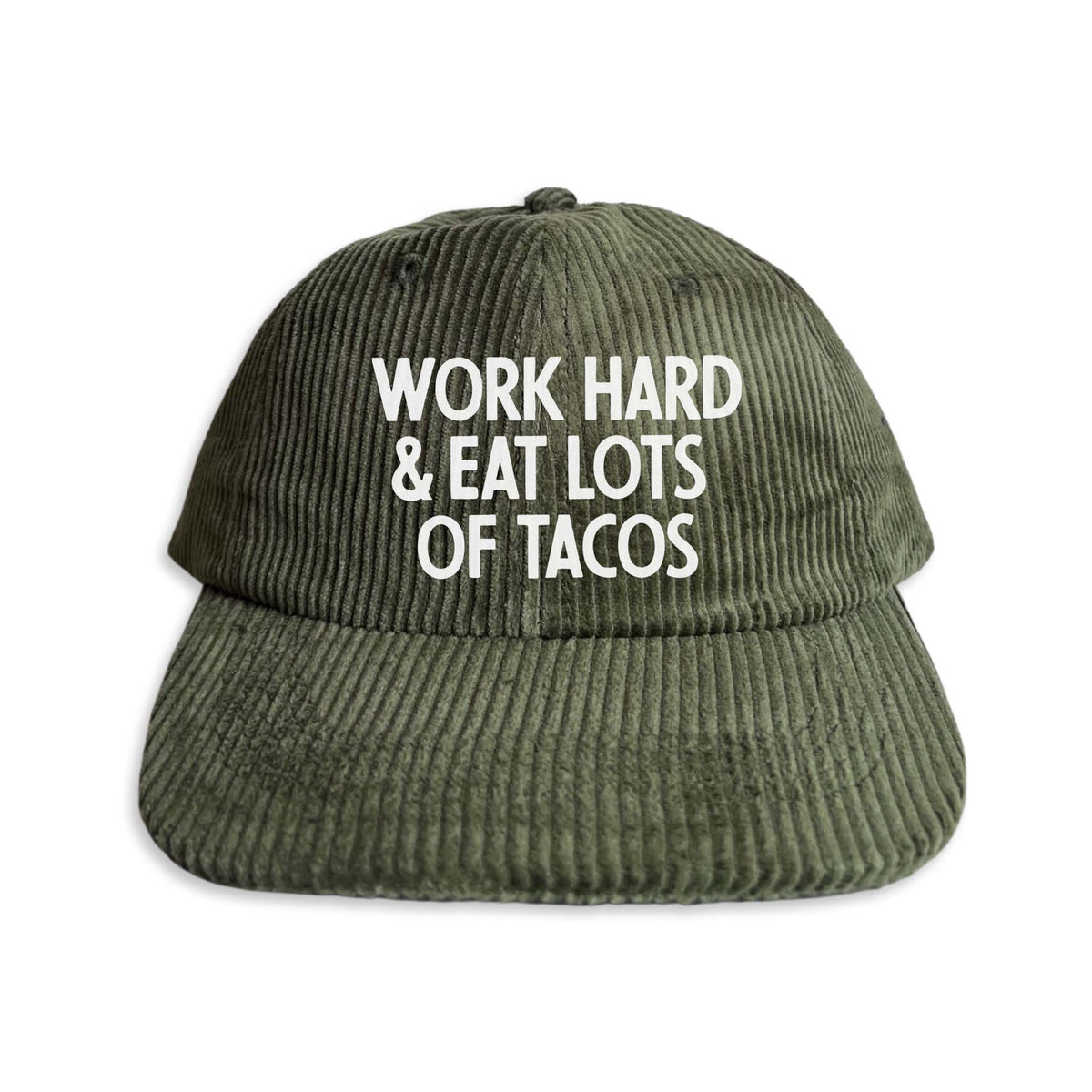 Frankie Jean Work Hard & Eat Lots Of Tacos Corduroy Cap