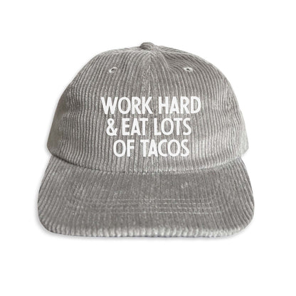 Frankie Jean Work Hard & Eat Lots Of Tacos Corduroy Cap