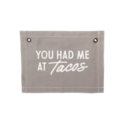 Frankie Jean You Had Me At Tacos Small Canvas Flag