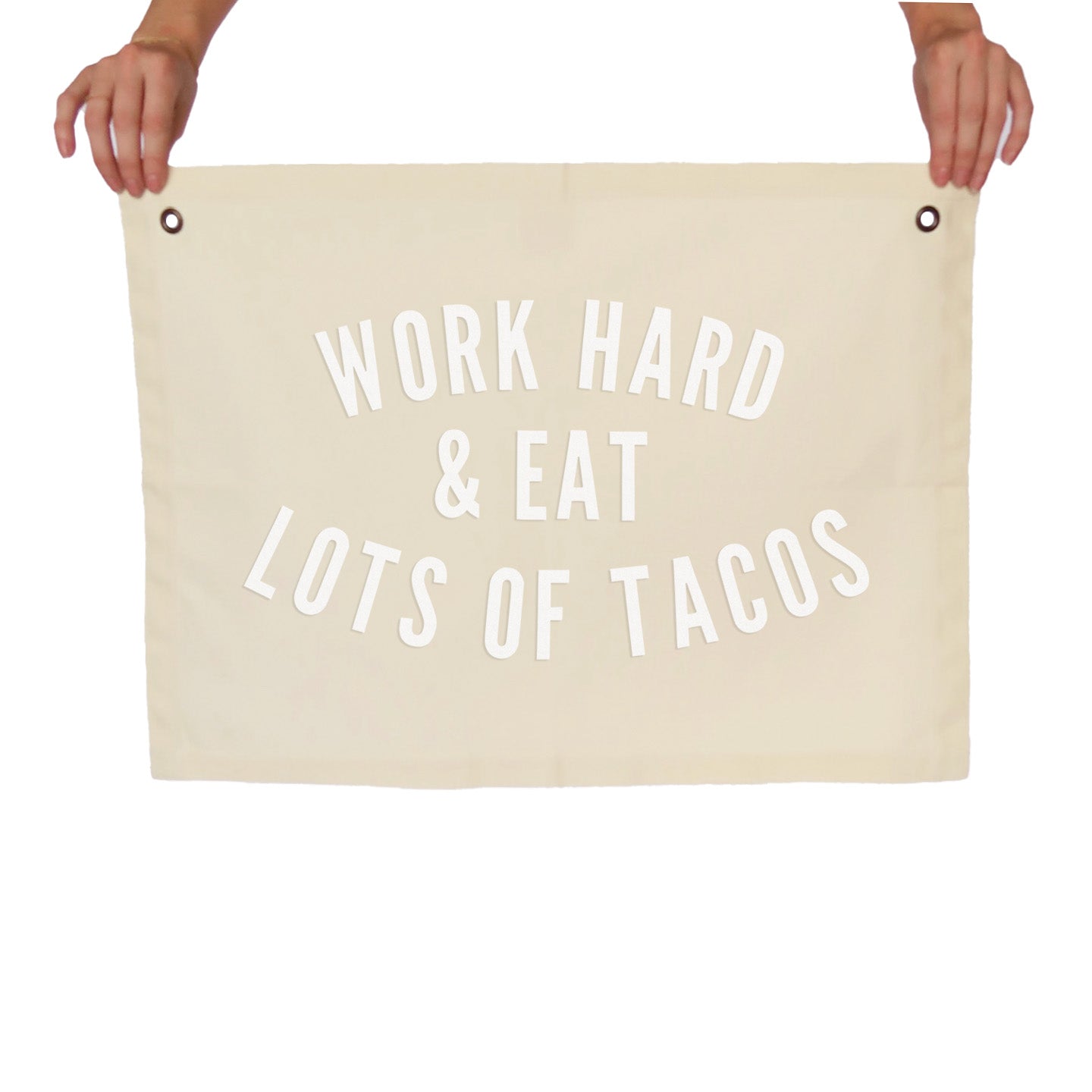Frankie Jean Work Hard & Eat Lots of Tacos Large Canvas Flag