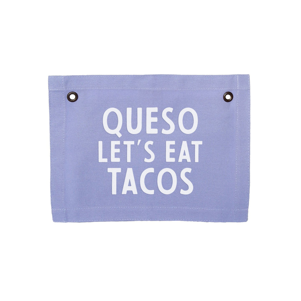 Frankie Jean Queso Let's Eat Tacos Small Canvas Flag