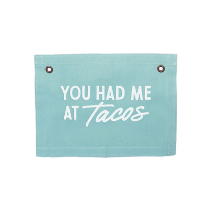 Frankie Jean You Had Me At Tacos Small Canvas Flag