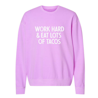 Frankie Jean Work Hard & Eat Lots Of Tacos Washed Sweatshirt