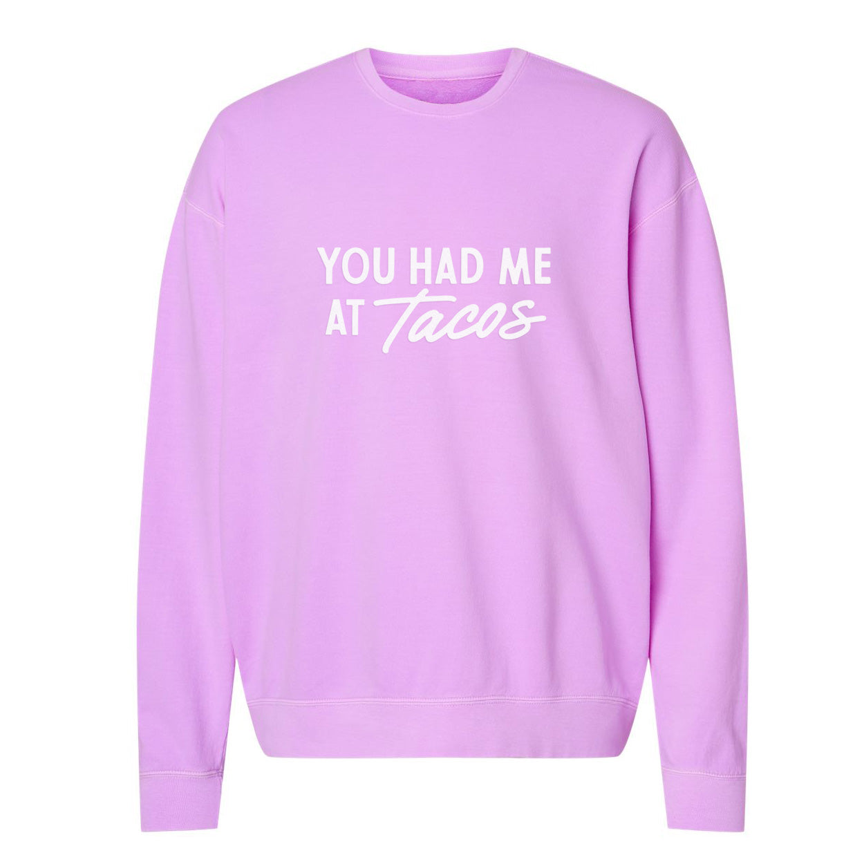 Frankie Jean You Had Me At Tacos Washed Sweatshirt