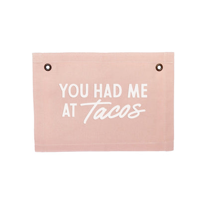 Frankie Jean You Had Me At Tacos Small Canvas Flag