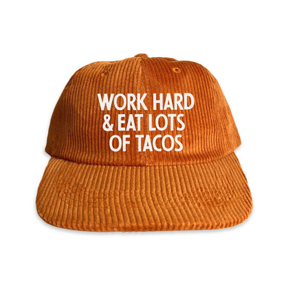 Frankie Jean Work Hard & Eat Lots Of Tacos Corduroy Cap