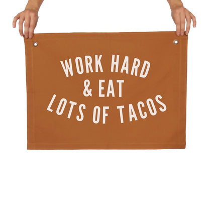 Frankie Jean Work Hard & Eat Lots of Tacos Large Canvas Flag