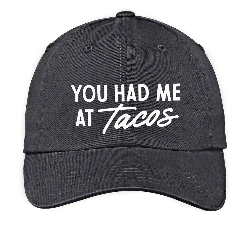 Frankie Jean You Had Me At Tacos Baseball Cap