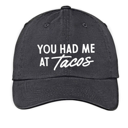 Frankie Jean You Had Me At Tacos Baseball Cap
