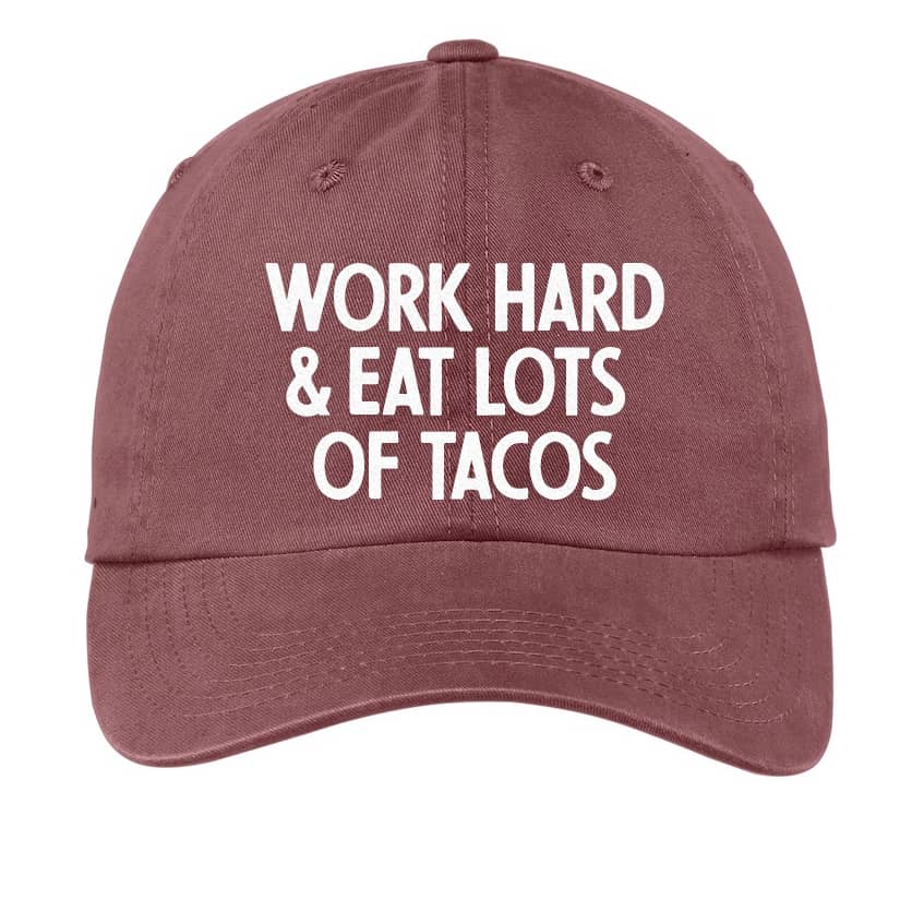 Frankie Jean Work Hard & Eat Lots of Tacos Baseball Cap