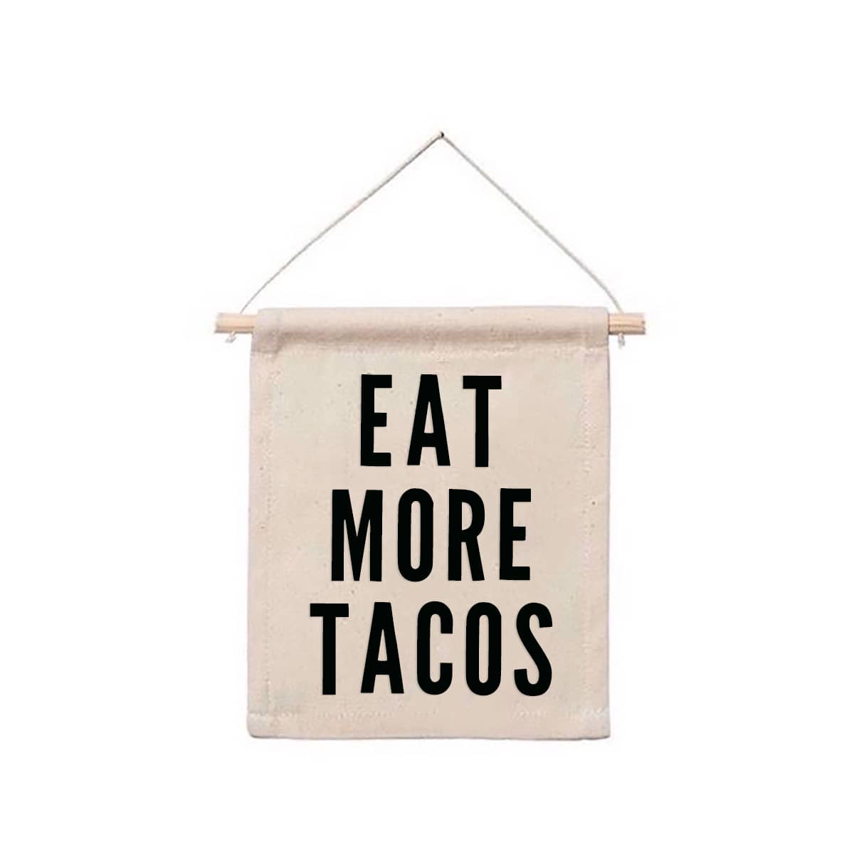 Frankie Jean Eat More Tacos Hanging Canvas Banner
