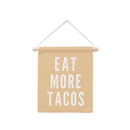 Frankie Jean Eat More Tacos Hanging Canvas Banner