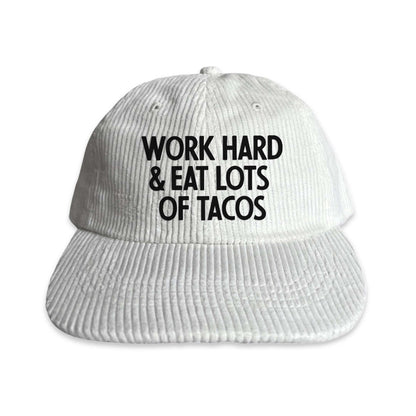 Frankie Jean Work Hard & Eat Lots Of Tacos Corduroy Cap