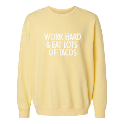 Frankie Jean Work Hard & Eat Lots Of Tacos Washed Sweatshirt