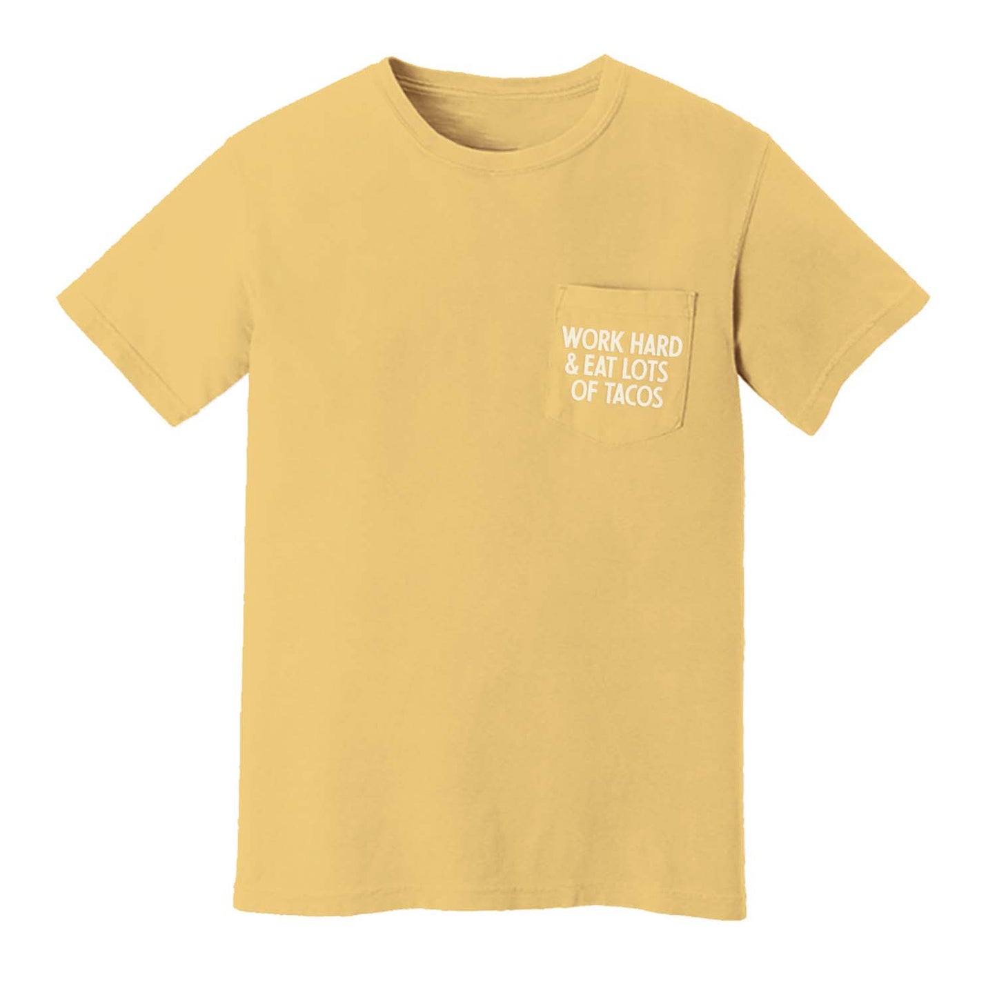 Frankie Jean Work Hard & Eat Lots of Tacos Pocket Tee